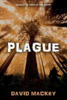 Plague: Sequel to Fires in the Night B0BKHS2CV7 Book Cover