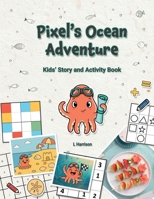 Pixel's Ocean Adventure: Kids' Story and Activity Book (US English Edition) 1069752614 Book Cover