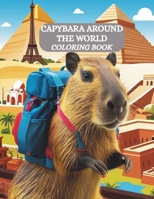 CAPYBARA AROUND THE WORLD B0F4N9JQ2N Book Cover