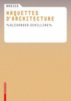 Basics Maquettes d'architecture (Basics) 3764379561 Book Cover