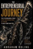 The Entrepreneurial Journey: The 8 psychological stages every entrepreneur must go through to build something real B0H6T1CTJD Book Cover