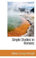 Simple Studies in Romans 1017110751 Book Cover