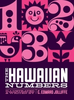 The Hawaiian Numbers: The Fun Way to Learn the Hawaiian Numbers (Let's Learn Hawaiian) (Hawaiian Edition) B0DT4W8T17 Book Cover