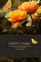 Diabetes Journal - Easy to Use Blood Sugar Logbook for Type 1 Diabetes (Glycemic Record / Blood Glucose Tracker) T1D - Butterfly Daily Diabetes Journal Logbook - Type One Teen 1791537987 Book Cover