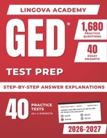 GED Test Prep: 40 Practice Tests for All Four Subjects with 1,680 Questions, Step-by-Step Answer Explanations, Essay Prompts, and Study Plans B0HMW3BV89 Book Cover