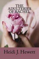 The Adulteries of Rachel 1547213981 Book Cover