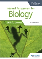 Int Assessment for Biology for the Ib Dip: Skills for Success 1510432396 Book Cover