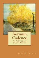 Autumn Cadence: A Novella plus nine 1537684388 Book Cover