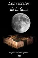 Los Secretos de la Luna 1514100436 Book Cover