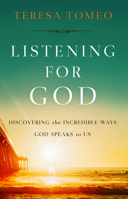 Listening for God : Discovering the Incredible Ways God Speaks to Us 1644133024 Book Cover