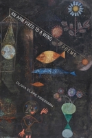 An Arm Fixed to a Wing: Poems 0807183733 Book Cover