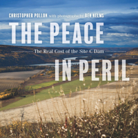 The Peace in Peril: The Real Cost of the Site C Dam 155017780X Book Cover