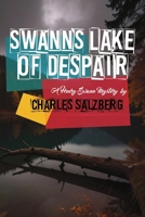 Swann's Lake of Despair 143282936X Book Cover