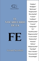 El Vocabulario de la Fe: Conceptos y definiciones de la Fe B0924124CR Book Cover