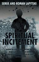 Spiritual Incitement 1481701754 Book Cover