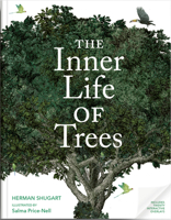 The Inner Life of Trees: Secrets Revealed with Illustrated Overlays 0789346745 Book Cover