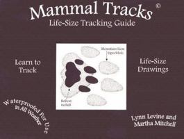 Mammal Tracks : Life-Size Tracking Guide 0970365403 Book Cover