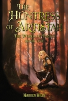 The Huntress of Artistah B0CN5TZ66R Book Cover