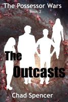 The Outcasts 0985256850 Book Cover