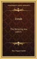 Zerah, the Believing Jew 1167215036 Book Cover