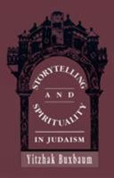 Storytelling and Spirituality in Judaism 0765761661 Book Cover
