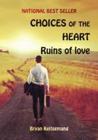 Choices of the Heart: Ruins of love 138767322X Book Cover