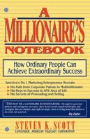 Millionaire's Notebook: How Ordinary People Can Achieve Extraordinary Success 0684803038 Book Cover