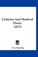 Criticism and Medieval Poetry 1166444651 Book Cover