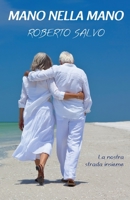 Mano nella mano: La nostra strada insieme B0C7YD8V3H Book Cover