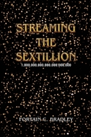 Streaming the Sextillion 1669821110 Book Cover