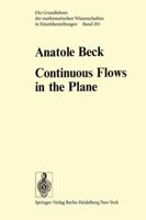 Continuous Flows in the Plane 3642655505 Book Cover