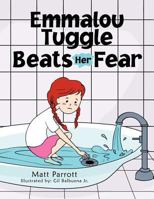 Emmalou Tuggle Beats Her Fear B0BHXQN818 Book Cover