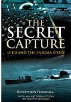 The Secret Capture: U-110 and the Enigma Story 1591148103 Book Cover