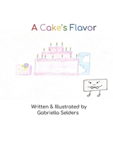 A Cake's Flavor B09KN654L7 Book Cover