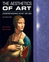 The Aesthetics of Art: Understanding What We See 1793536252 Book Cover