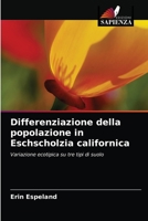 Differenziazione della popolazione in Eschscholzia californica: Variazione ecotipica su tre tipi di suolo 6203190330 Book Cover