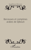 Berceuses et comptines arabes de Djibouti (French Edition) 2343077223 Book Cover