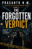 The Forgotten Verdict: A Psychological Courtroom Mystery Thriller Featuring Detective Evelyn Carter Investigating a Convicted Killer Who Claims the ... (Detective Evelyn Carter Mystery Series) B0H83RJX5L Book Cover