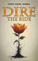 Dire: The Ride 1035884852 Book Cover
