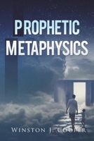 Prophetic Metaphysics 1082212717 Book Cover