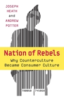 The Rebel Sell: Why the Culture Can't Be Jammed 0002007908 Book Cover