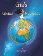 Gia's Global Journey 1035853140 Book Cover