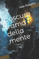 L'oscura trama della mente B0CHKTLXVX Book Cover