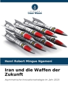 Iran und die Waffen der Zukunft (German Edition) 6200071217 Book Cover