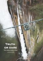 Truth or Dare: The Jimmie Angel Story 1419673661 Book Cover