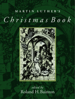 Martin Luther's Christmas Book 0800618432 Book Cover