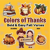 Colors of Thanks: Fall Verses & Seasonal Art 1959131168 Book Cover