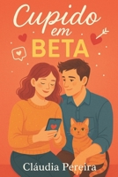 Cupido em Beta (Portuguese Edition) 9403803770 Book Cover