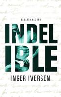 Indelible: Beneath His Ink 1539683559 Book Cover