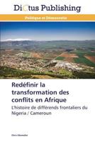 Reda(c)Finir La Transformation Des Conflits En Afrique 3847385240 Book Cover